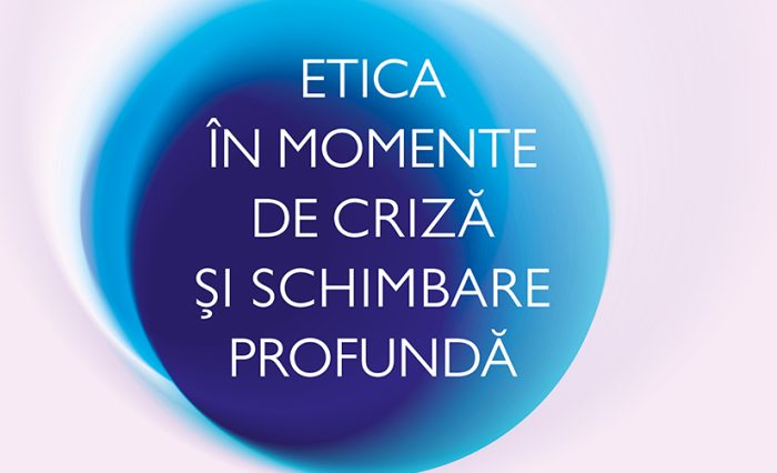 Afiș UB - Dezbaterea Etica în momente de criză și schimbare profund la UB